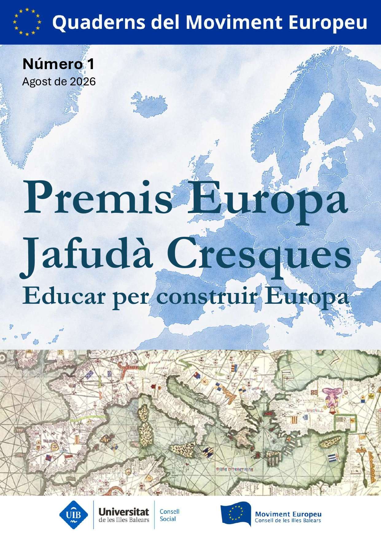 Quaderns del Moviment Europeu. Premis Europa Jafudà Cresques